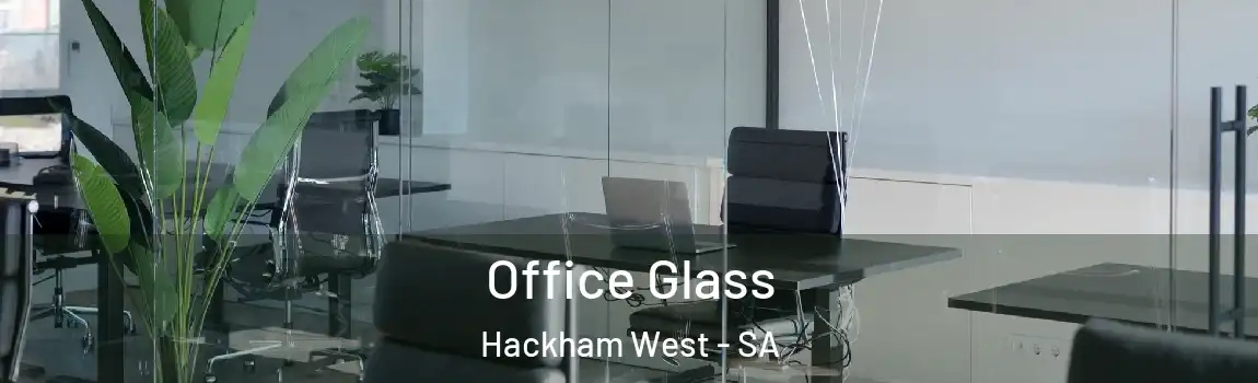  Office Glass Hackham West - SA