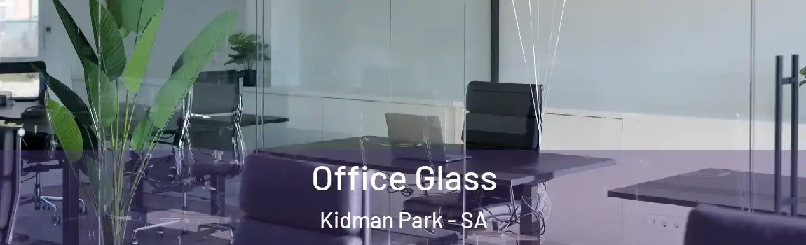 Office Glass Kidman Park - SA