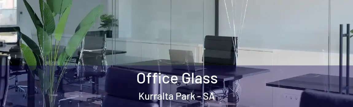 Office Glass Kurralta Park - SA