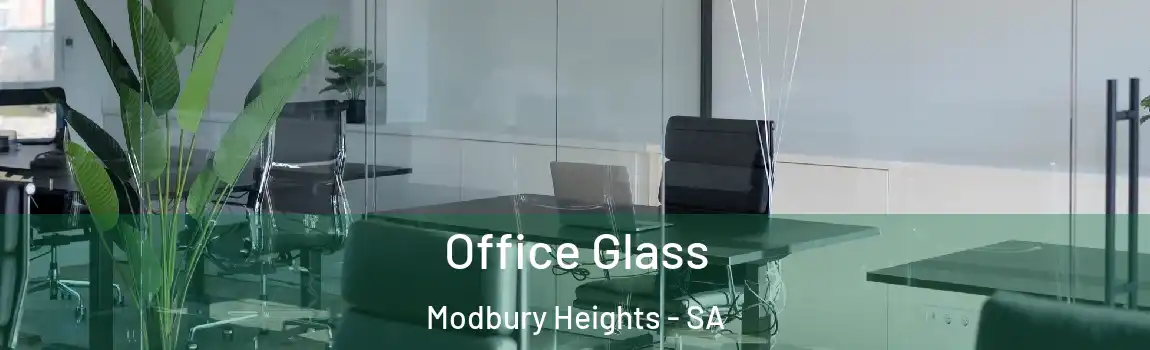 Office Glass Modbury Heights - SA