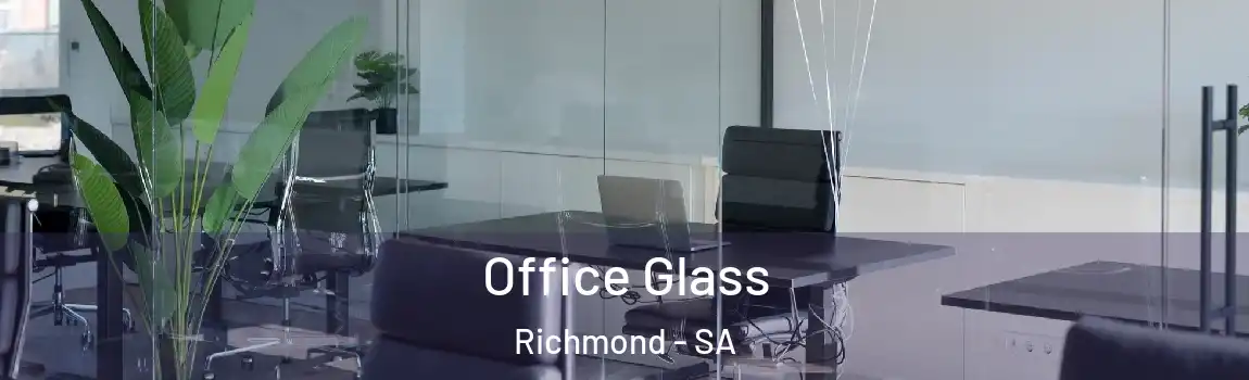 Office Glass Richmond - SA