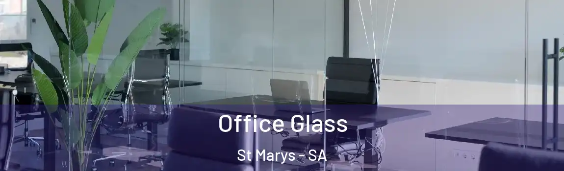 Office Glass St Marys - SA