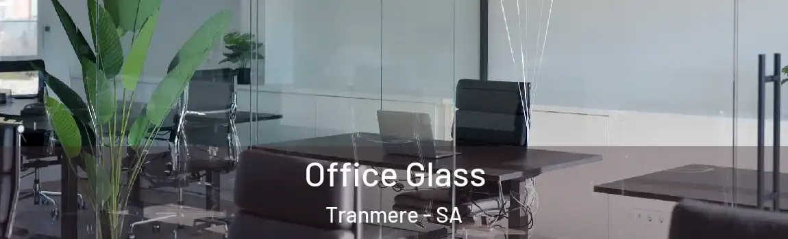 Office Glass Tranmere - SA