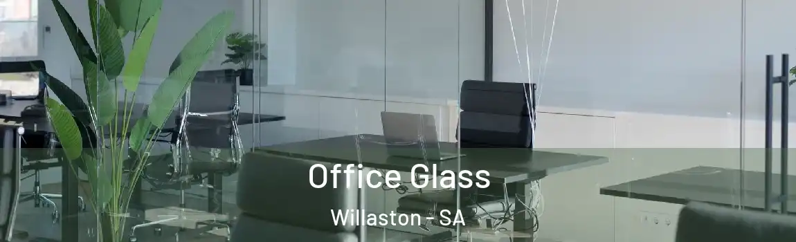  Office Glass Willaston - SA