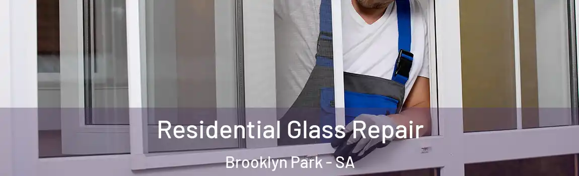 Residential Glass Repair Brooklyn Park - SA