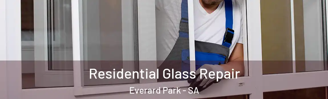 Residential Glass Repair Everard Park - SA