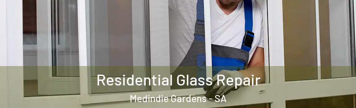 Residential Glass Repair Medindie Gardens - SA