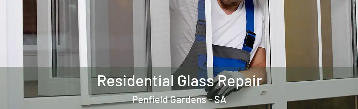  Residential Glass Repair Penfield Gardens - SA