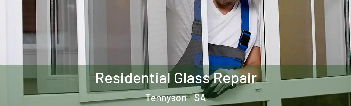 Residential Glass Repair Tennyson - SA