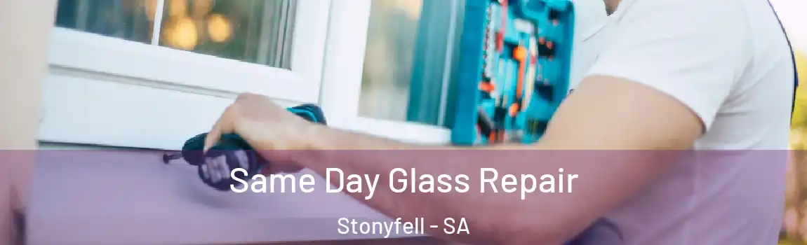 Same Day Glass Repair Stonyfell - SA