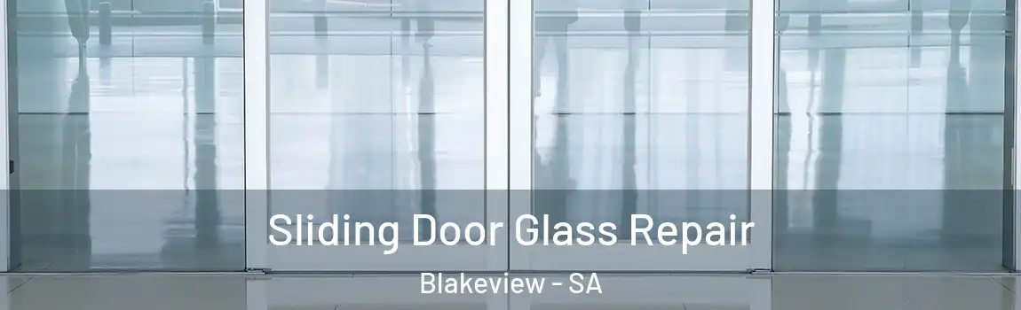 Sliding Door Glass Repair Blakeview - SA