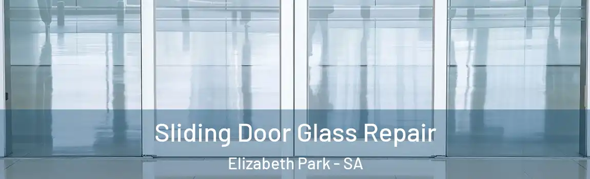 Sliding Door Glass Repair Elizabeth Park - SA