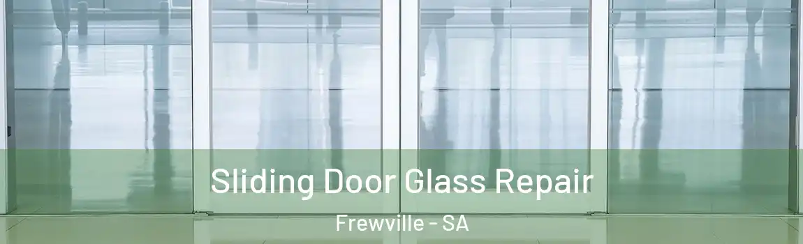  Sliding Door Glass Repair Frewville - SA