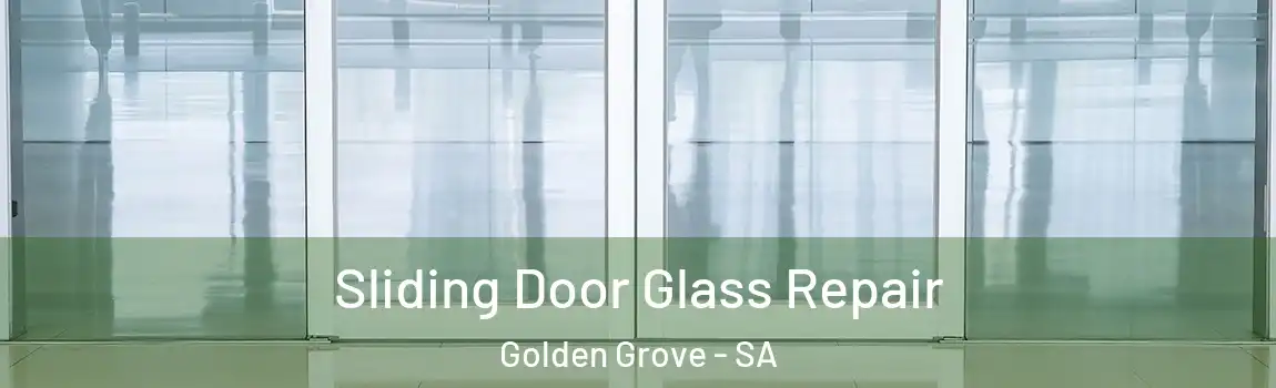 Sliding Door Glass Repair Golden Grove - SA