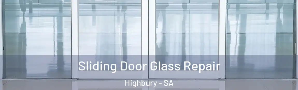Sliding Door Glass Repair Highbury - SA