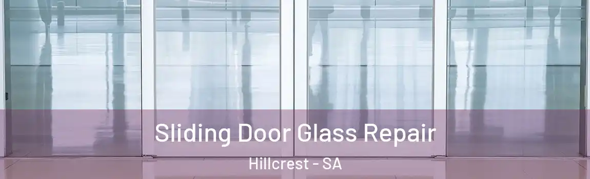Sliding Door Glass Repair Hillcrest - SA
