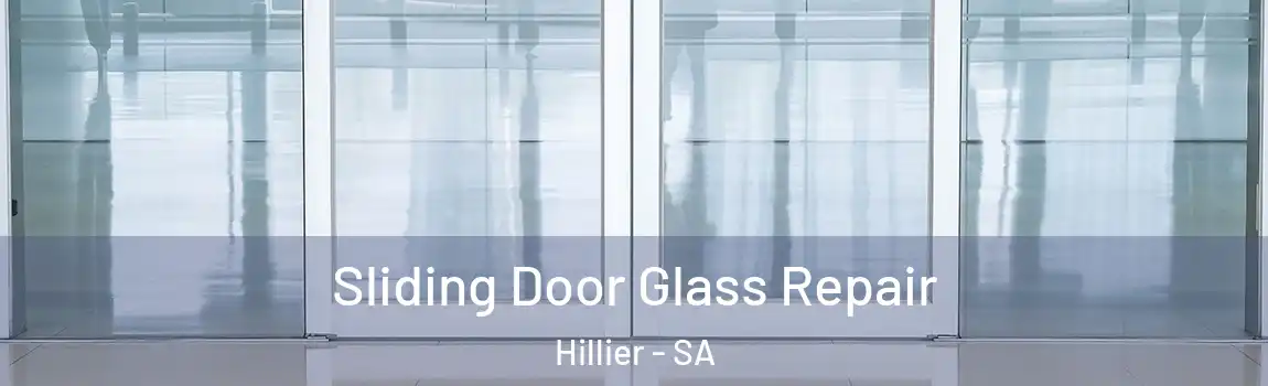 Sliding Door Glass Repair Hillier - SA
