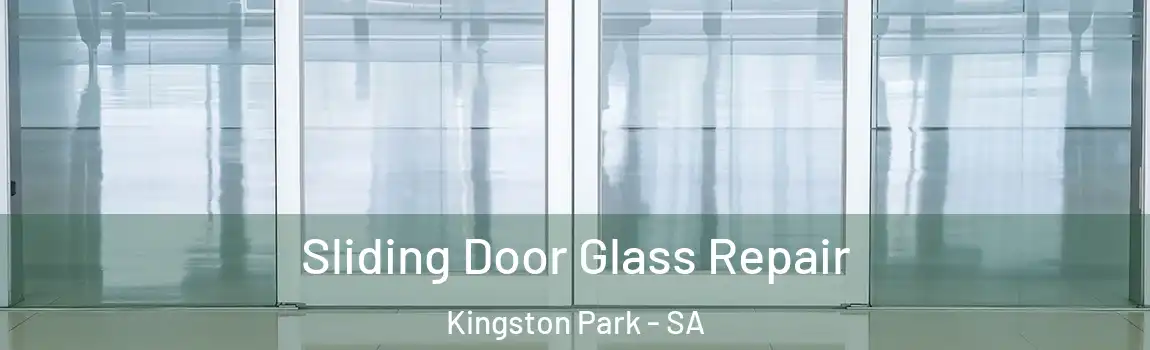 Sliding Door Glass Repair Kingston Park - SA