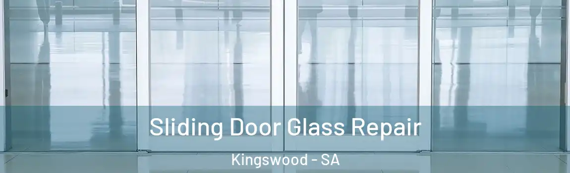  Sliding Door Glass Repair Kingswood - SA