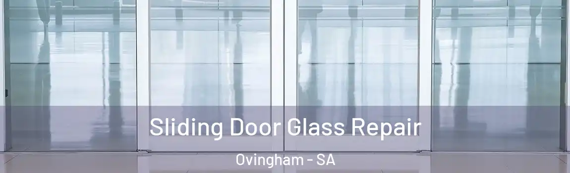 Sliding Door Glass Repair Ovingham - SA