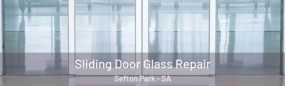 Sliding Door Glass Repair Sefton Park - SA
