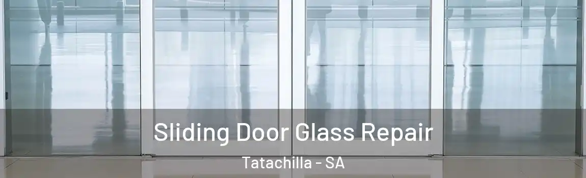 Sliding Door Glass Repair Tatachilla - SA