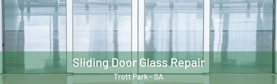 Sliding Door Glass Repair Trott Park - SA