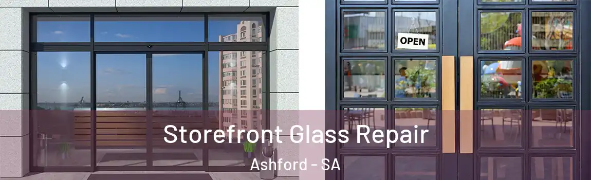 Storefront Glass Repair Ashford - SA