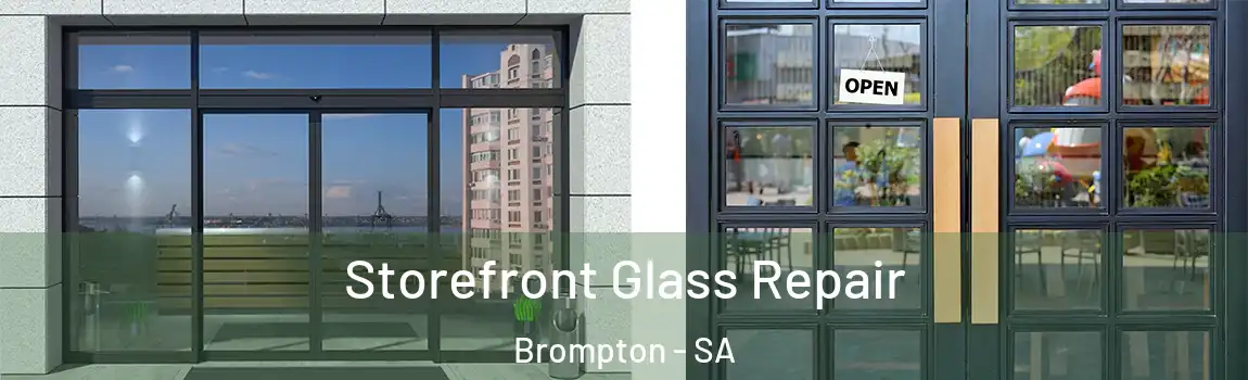 Storefront Glass Repair Brompton - SA