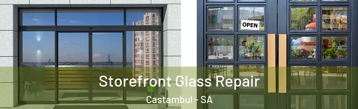 Storefront Glass Repair Castambul - SA