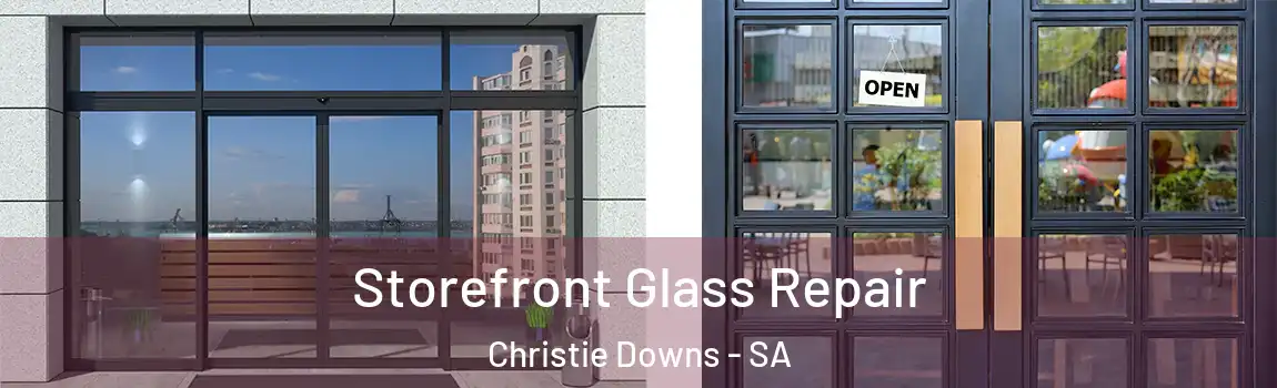 Storefront Glass Repair Christie Downs - SA