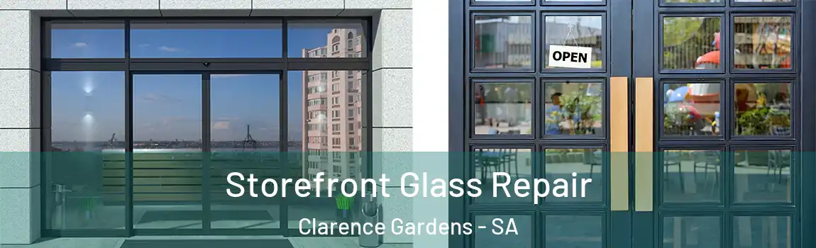 Storefront Glass Repair Clarence Gardens - SA