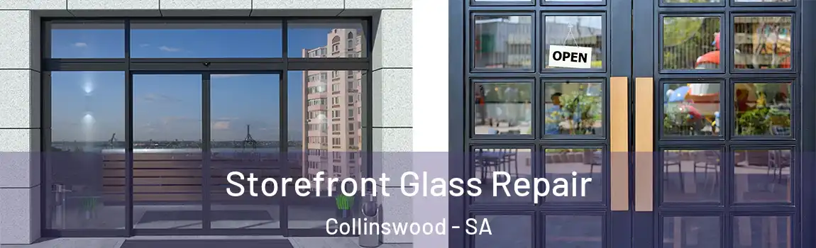 Storefront Glass Repair Collinswood - SA