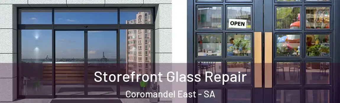  Storefront Glass Repair Coromandel East - SA