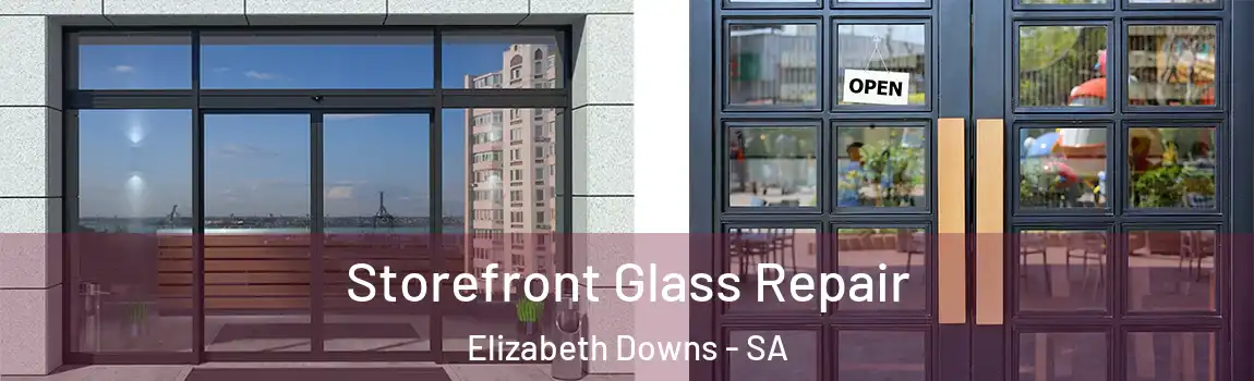 Storefront Glass Repair Elizabeth Downs - SA