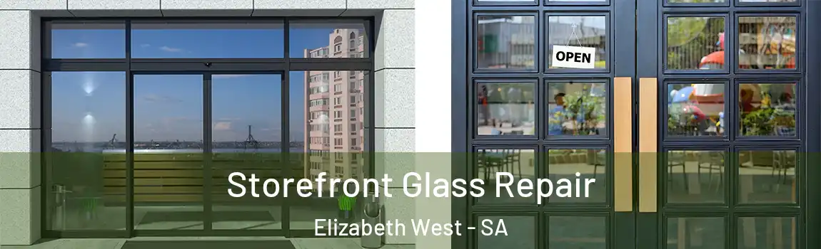 Storefront Glass Repair Elizabeth West - SA