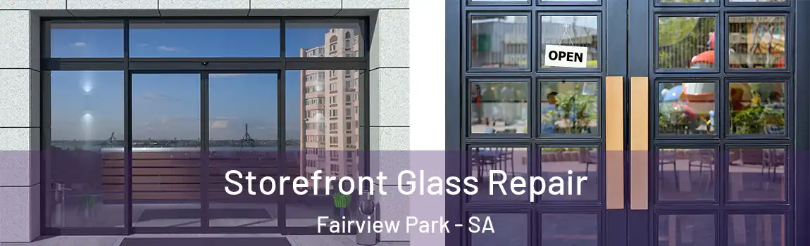  Storefront Glass Repair Fairview Park - SA