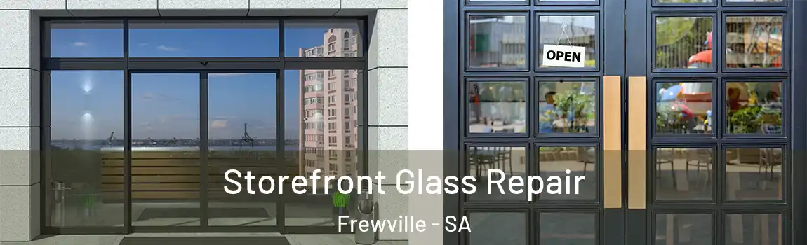 Storefront Glass Repair Frewville - SA