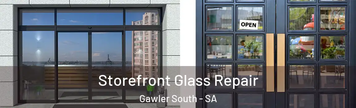 Storefront Glass Repair Gawler South - SA