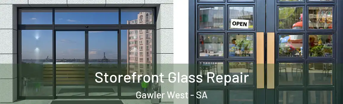 Storefront Glass Repair Gawler West - SA
