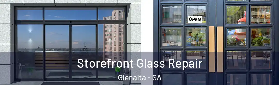 Storefront Glass Repair Glenalta - SA