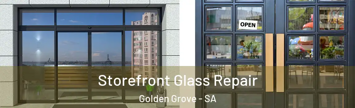 Storefront Glass Repair Golden Grove - SA