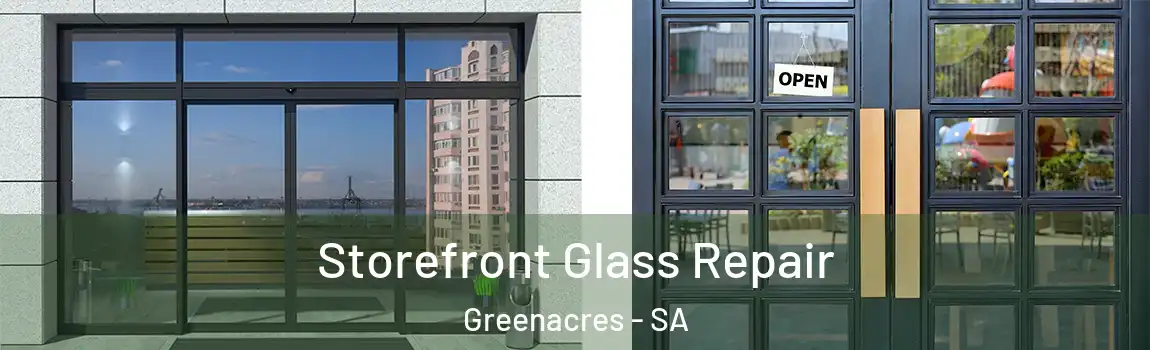 Storefront Glass Repair Greenacres - SA