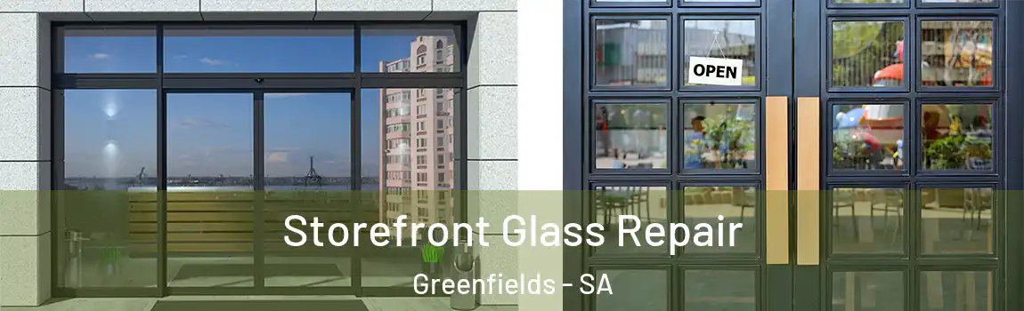 Storefront Glass Repair Greenfields - SA