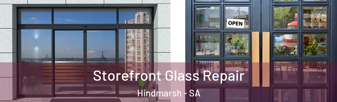  Storefront Glass Repair Hindmarsh - SA