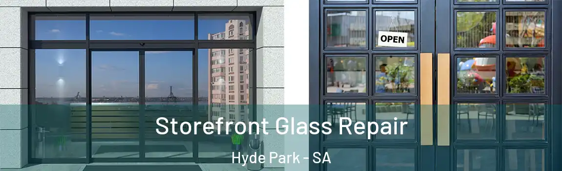 Storefront Glass Repair Hyde Park - SA