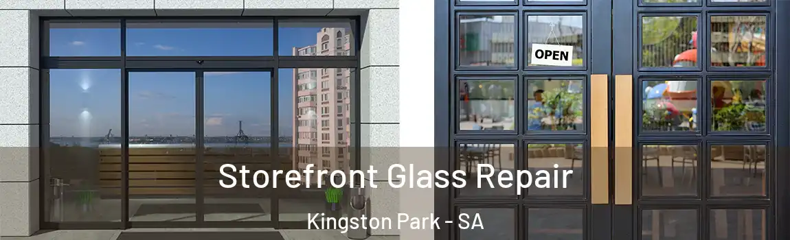  Storefront Glass Repair Kingston Park - SA