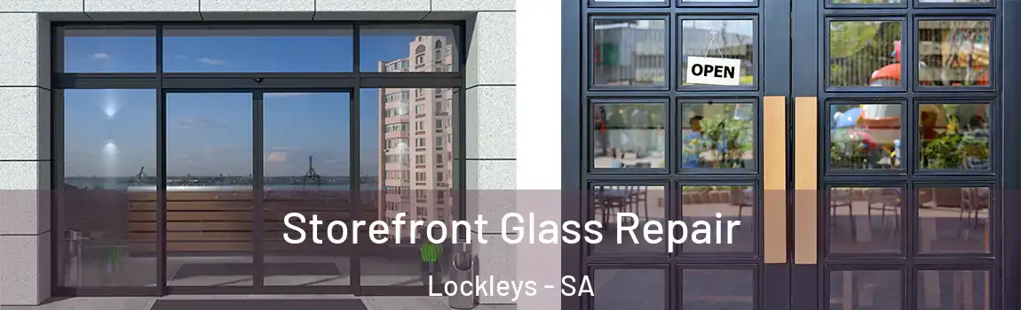 Storefront Glass Repair Lockleys - SA