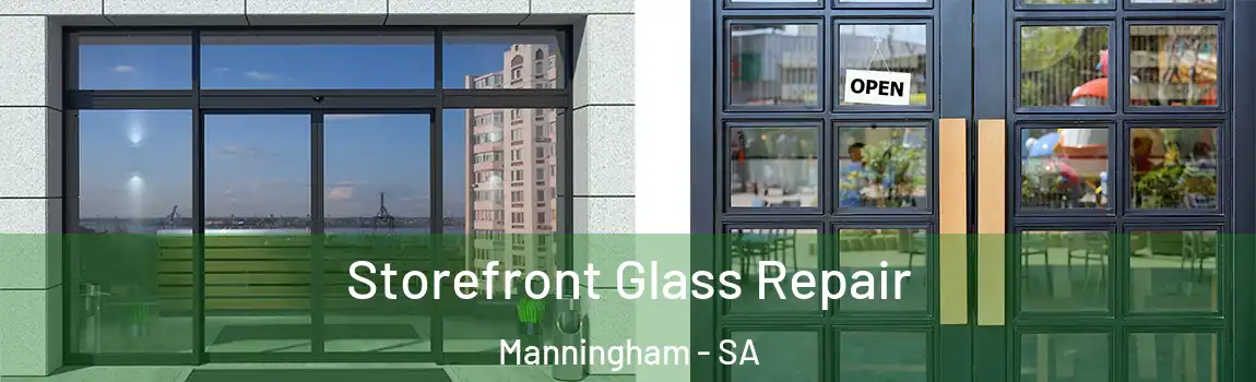  Storefront Glass Repair Manningham - SA