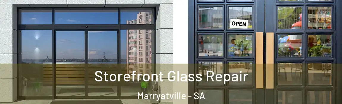 Storefront Glass Repair Marryatville - SA